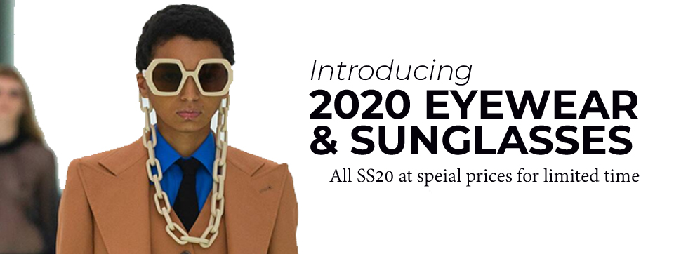 FW 19-20 & SS20 – 2020 Eyewear and Sunglasses